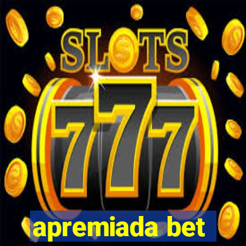 apremiada bet